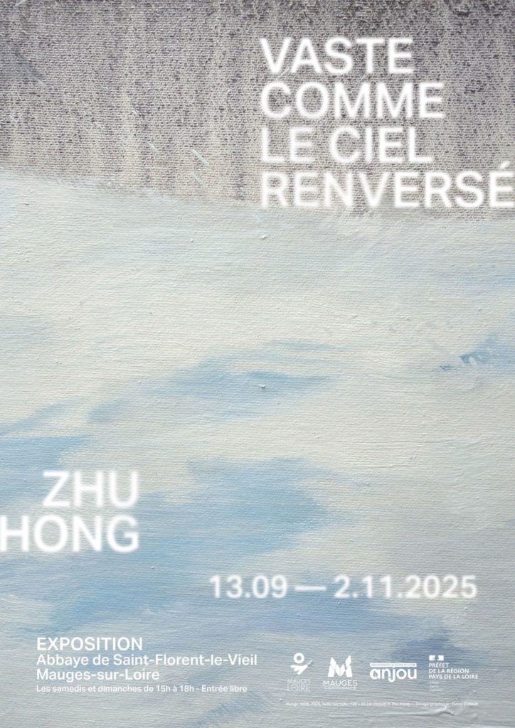 affiche_exposition_ZHU_HONG_web Affiche Exposition Vaste comme le ciel renversé de Zhu Hong